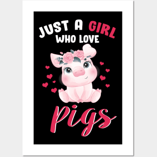 Just A Girl Who Loves Pigs Hog Lover Cute Farmer Gift Posters and Art